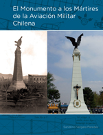 EL MONUMENTO A LOS MÁRTIRES DE LA AVIACIÓN MILITAR CHILENA