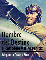 COMODORO MERINO BENÍTEZ HOMBRE DEL DESTINO
